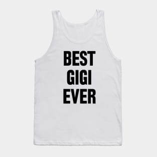 Best gigi ever Tank Top